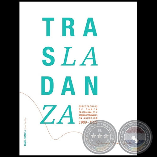 TRASLADANZA - Autora: SILVANA RIAL BANTI - Año 2022